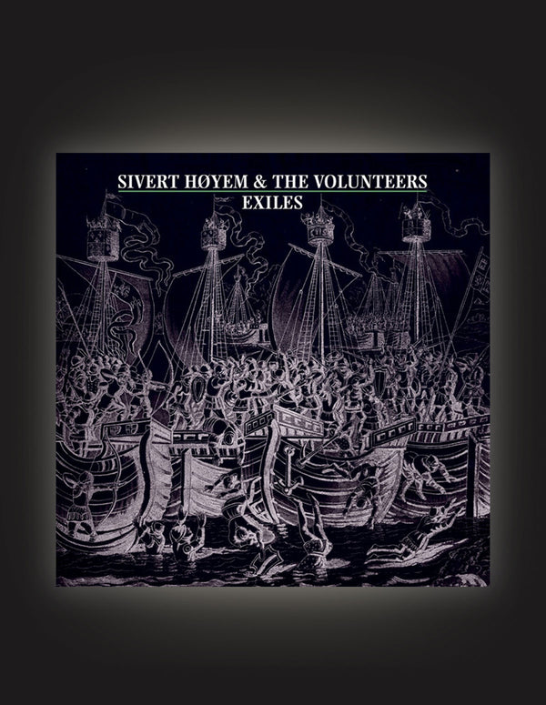 SIVERT HOYEM & The Volunteers "Exiles"CD